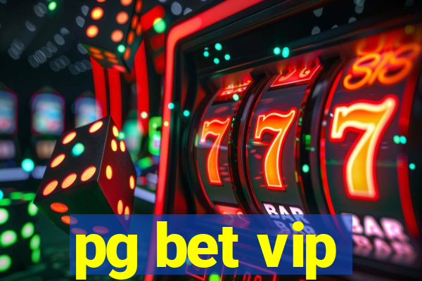 pg bet vip